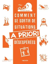 Comment se sortir de situation à priori désespérées