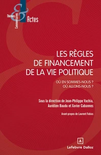 Les règles de financement de la vie politique