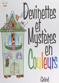 Devinettes et mystères en couleurs