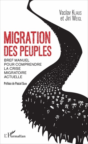 Migration des peuples. Bref manuel pour comprendre la crise migratoire actuelle