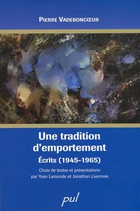 Une tradition d emportement ecrits 1945 1965