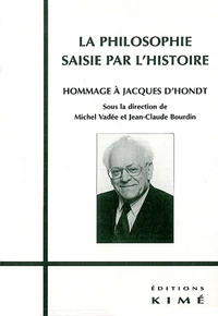 LA PHILOSOPHIE SAISIE PAR L'HISTOIRE.