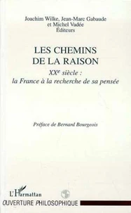 LES CHEMINS DE LA RAISON.