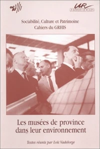 Les musées de province dans leur environnement