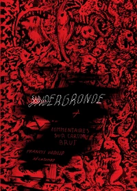 Undergronde + Commentaires sur carton brut