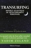 Vadim Zeland - Transurfing, modèle quantique de développement personnel - Tome 2, Le bruissement des étoile du matin.