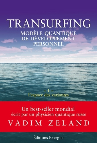 Transurfing T1 - Modèle quantique de développement personnel. L'espace des variantes