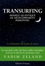 Vadim Zeland - Transurfing T2 - Modèle quantique de développement personnel - Le bruissement des étoile du matin.
