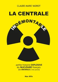 La centrale indémontable