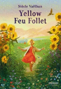 Yellow Feu Follet