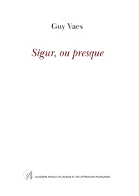 Sigur ou presque