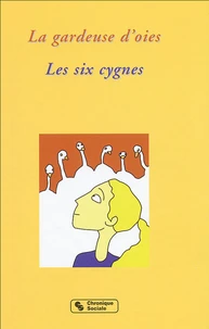 La gardeuse d'oies - Les six cygnes