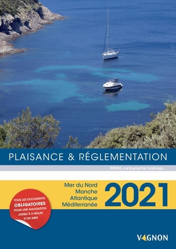  Vagnon - Plaisance et réglementation - Mer du Nord, Manche, Atlantique, Méditerranée.