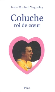 Coluche Roi De Coeur