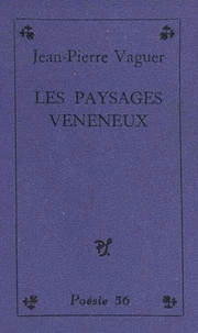 Les paysages vénéneux