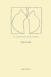 Vahé Godel - Le Sentiment De La Nature.