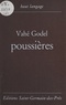 Vahé Godel - Poussières.