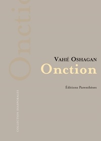 Vahé Oshagan - Onction.