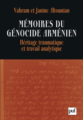 Vahram Altounian et Janine Altounian - Mémoires du génocide arménien - Héritage traumatique et travail analytique.