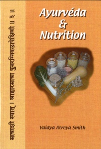 Best ebooks 2013 télécharger Ayurvéda & Nutrition 9782918508045 par Vaidya Atreya Smith