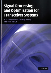 Signal Processing and Optimization for Transceiver Systems