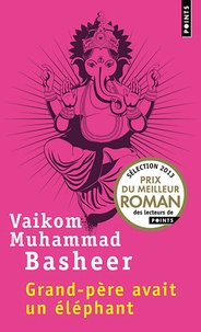 Vaikom Muhammad Basheer - Grand-père avait un éléphant.