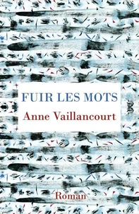 Fuir les mots