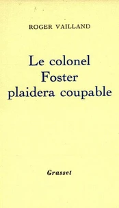 Le colonel Foster plaidera coupable