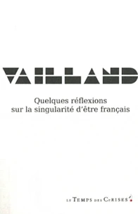 Quelques réflexions sur la singularité d'être français