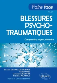 Faire face aux blessures psychotraumatiques