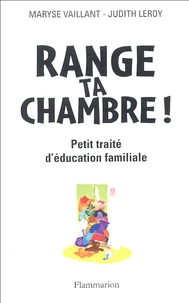 Range ta chambre !