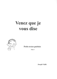 Venez que je vous dise