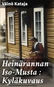 Heinärannan Iso-Musta : Kyläkuvaus