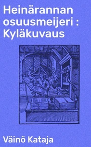 Heinärannan osuusmeijeri : Kyläkuvaus