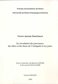 La circulation des personnes, des idées et des biens, de l'Antiquité à nos jours