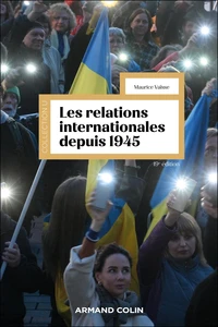 Les relations internationales depuis 1945