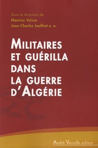 Militaires et guérilla dans la guerre d'Algérie