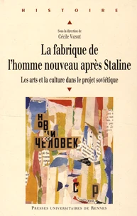 La fabrique de l'Homme nouveau après Staline