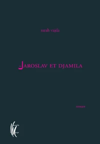 Jaroslav et Djamila