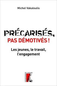 Précarisés, pas démotivés !