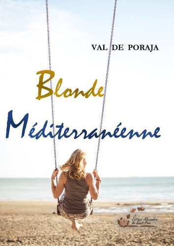  Val de Poroja - Blonde Méditerranéenne.