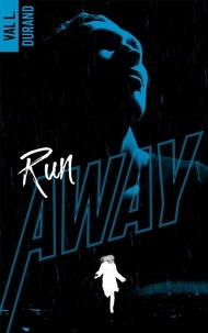  Val L Durand - Run Away - tome 1.