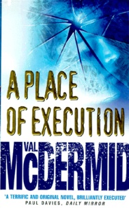 Val McDermid - A Place Of Execution.