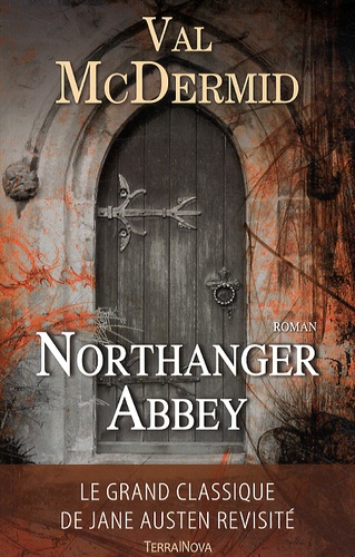 Val McDermid - Northanger Abbey.