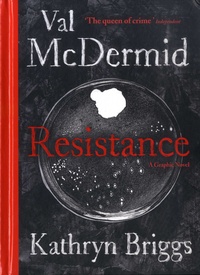 Val McDermid et Katharine Briggs - Resistance.