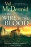Val McDermid - The Wire in the Blood.