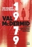 Val McDermid - Une enquête d'Allie Burns Tome1 : 1979.