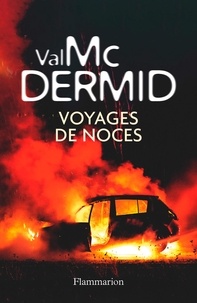 Val McDermid - Voyages de noces.