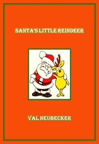  Val Neubecker - Santa's Little Reindeer.