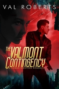  Val Roberts - The Valmont Contingency - Human Diaspora, #1.